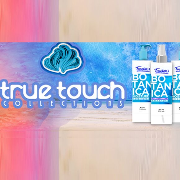 True Touch Collections Expands Its Brand Across Multiple Retail Stores and Introduces New Products